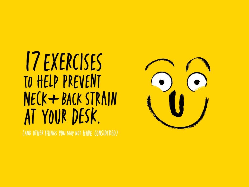 17 Exercises to Help Prevent Neck and Back Strain at Your Desk