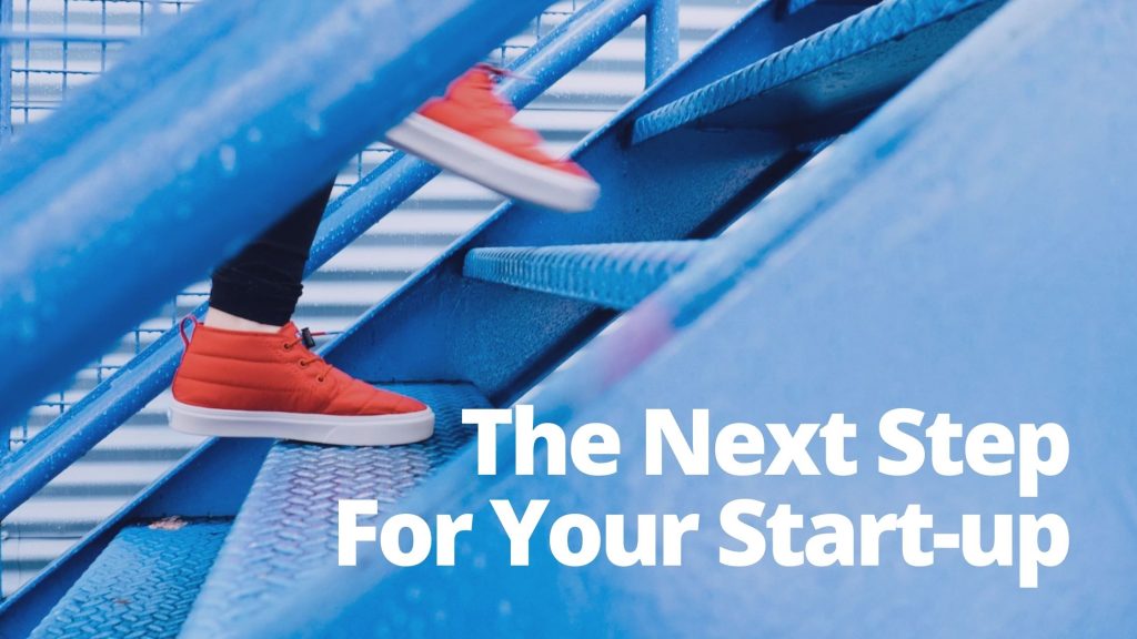 The next step for your start-up business