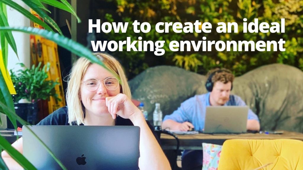 How to create an ideal working environment feature